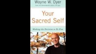 Audiobook || Wayne Dyer || Your Sacred Self