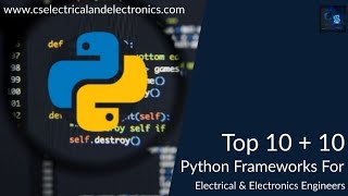 Top 10 + 10 Python Frameworks For Electrical & Electronics Engineers