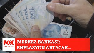 Merkez Bankası: Enflasyon artacak... 21 Temmuz 2023 Gülbin Tosun ile FOX Ana Haber