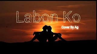 Labon Ko | Bhool Bhulaiyaa | Pritam | K.K.| Akshay Kumar, Shiney Ahuja, Vidya Balan | Cover By AG