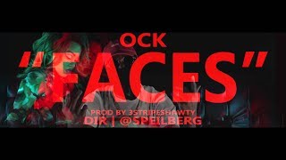 OCK - Faces prod. by 3StripeShawty (Official Video)