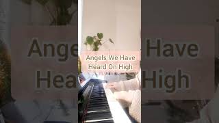 Angels we have heard on high - piano