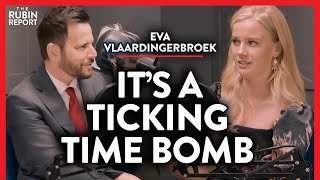 Europe's Best Intentions Are Blowing Up in Its Face | Eva Vlaardingerbroek