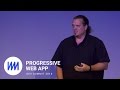 The Future of Progressive Web Apps (Progressive Web App Summit 2016)