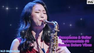 Nhạc Hòa Tấu 4k - Saxophone & Guitar Instrumentals #3 – Rumba Bolero Vibes.