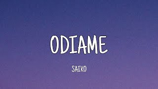 Saiko - Odiame (Letra)