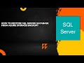 How to Restore SQL server database from azure storage Backup? OR SQL  DB restore from azure Storage