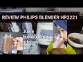 REVIEW BLENDER PHILIPS HR2221 JAR PELASTIK || PHILIPS 5000 SERIES