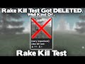 Rake Kill Test Got DELETED. Well Kind Of... - Rake Kill Test (Roblox)