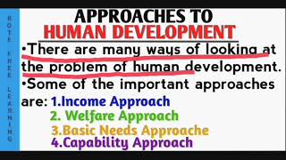 Approaches To Human Development Class 12 Geography Chapter 4 Human Development | Rote Free Learning