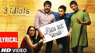 All Izz Well Lyrical Video | 3 Idiots | Aamir Khan, Kareena Kapoor, R. Madhavan, Sharman Joshi