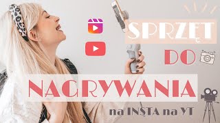 JAKIEGO SPRZĘTU UŻYWAM DO NAGRYWANIA I TWORZENIA NA INSTAGRAMIE I NA YOUTUBIE? Sprzęt na początek.