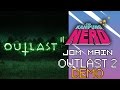 ^@#&*! | Jom Main Outlast 2 Demo | The Kampung Nerd