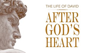 After God's Heart: Week 9