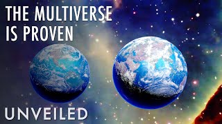 What If We Proved Parallel Universes Unveiled