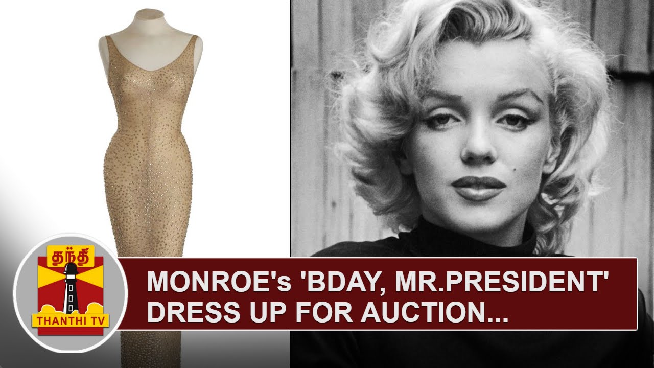 Marilyn Monroe's 'Happy Birthday, Mr. President' Dress Up For Auction ...