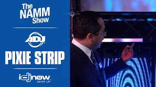 FIRST LOOK - ADJ Pixie Strip 30 indoor LED pixel strip | NAMM 2020 with IDJNOW