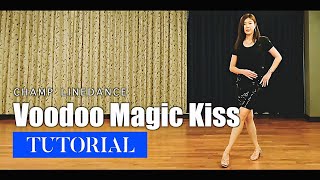 [챔프라인댄스] Voodoo Magic Kiss TUTORIAL || 부두매직키스 라인댄스 설명영상