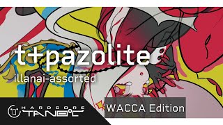 t+pazolite - illanai-assorted【WACCA Edition】