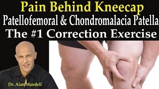 Pain Behind Kneecap? #1 Correction Exercise for Patellofemoral & Chondromalacia Patella - Dr Mandell