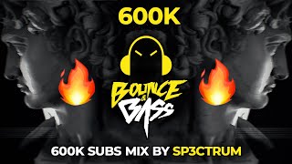 600K Bass Music Mix 2020 - Best of EDM, Bounce, Electro House by SP3CTRUM