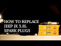 HOW TO CHANGE JEEP 3.8L SPARK PLUGS