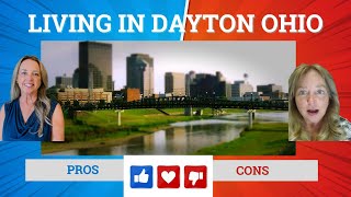 Pros and Cons of Living in Dayton Ohio 2024