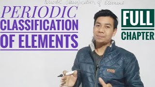 Class X  | Periodic classification of Elements| Full Chapter| Sir Dal