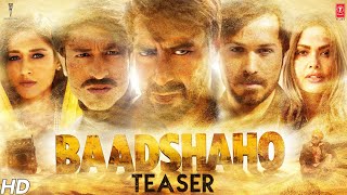 Baadshaho Official Teaser |  Ajay Devgn, Emraan Hashmi, Esha Gupta, Ileana D'Cruz & Vidyut Jammwal