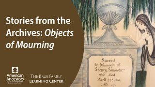 Stories from the Archives: Objects of Mourning