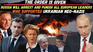 All European Leaders Who Supported KIEV will be Punished Severely: RUSSIA Made a SHOCKING Statement