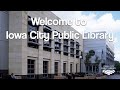 Welcome to ICPL | Iowa City Public Library Building Tour and Overview of Services