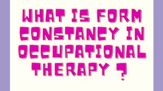 What is Form Constancy in Occupational Therapy ? #shorts