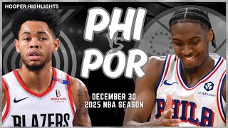 Philadelphia 76ers vs Portland Trail Blazers Full Game Highlights | Dec 30 | 2025 NBA Season