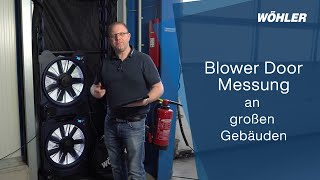 Blower Door Messung an großen Gebäuden