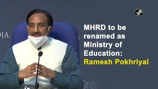 MHRD to be renamed as Ministry of Education: Ramesh Pokhriyal