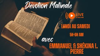 Dévotion Matinale- Emmanuel \u0026 Shekina L. Pierre