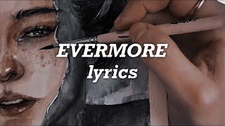 Taylor Swift - Evermore ft. Bon Iver (Lyrics)