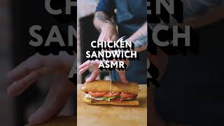 Crispy Chicken Sandwich ASMR