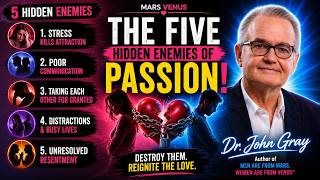 The Five Hidden Enemies of Passion!