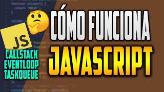 Como funciona JavaScript, event loop, call stack, task queue [Descarga PDF gratuita]