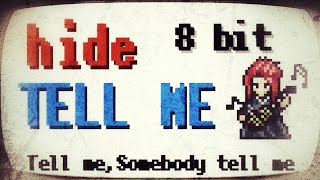 hide ／TELL ME【8bit】ファミコン風音源