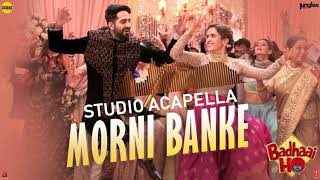 Morni Banke Acapella | Free Download