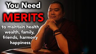 You Need Merits to Maintain Health, Wealth, Family, Friends, Harmony, Happiness (with subtitles)