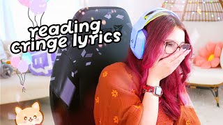 reading cringe lyrics (Streamed 7/5/22)