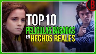 TOP 10 Mejores Películas BASADAS en HECHOS REALES