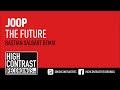 Joop - The Future (Bastian Salbart Remix) [High Contrast Recordings]