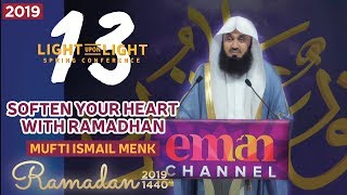 Mufti Menk - Soften Your Heart with Ramadhan - 2019