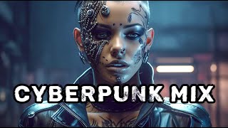 The Ultimate Cyberpunk Music Mix That Will Blow Your Mind!