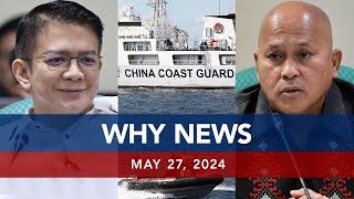 UNTV: WHY NEWS | May 27, 2024